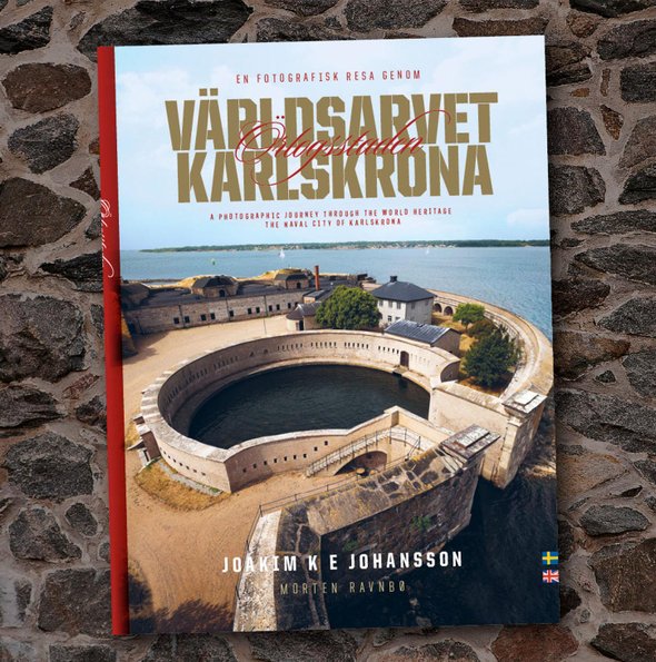 Boken Världsarvet Örlogsstaden Karlskrona av Joakim K E Johansson och Morten Ravnbö.