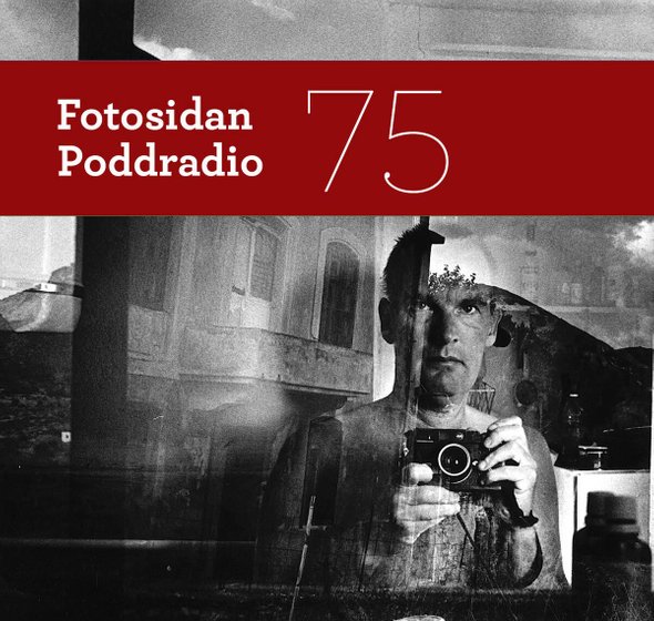 Fotosidan Poddradio av Joakim K E Johansson och med fotograf Micke Berg.